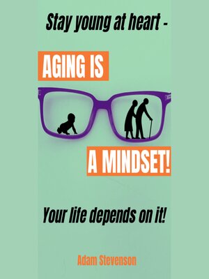 cover image of Aging is a Mindset